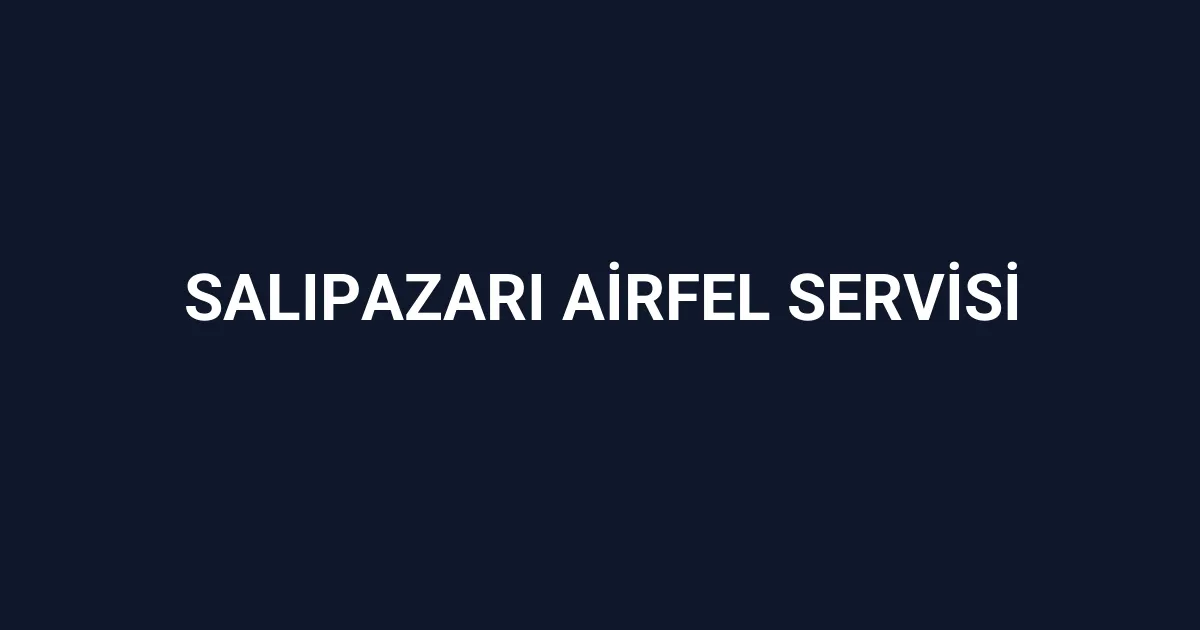 Salıpazarı Airfel Servisi
